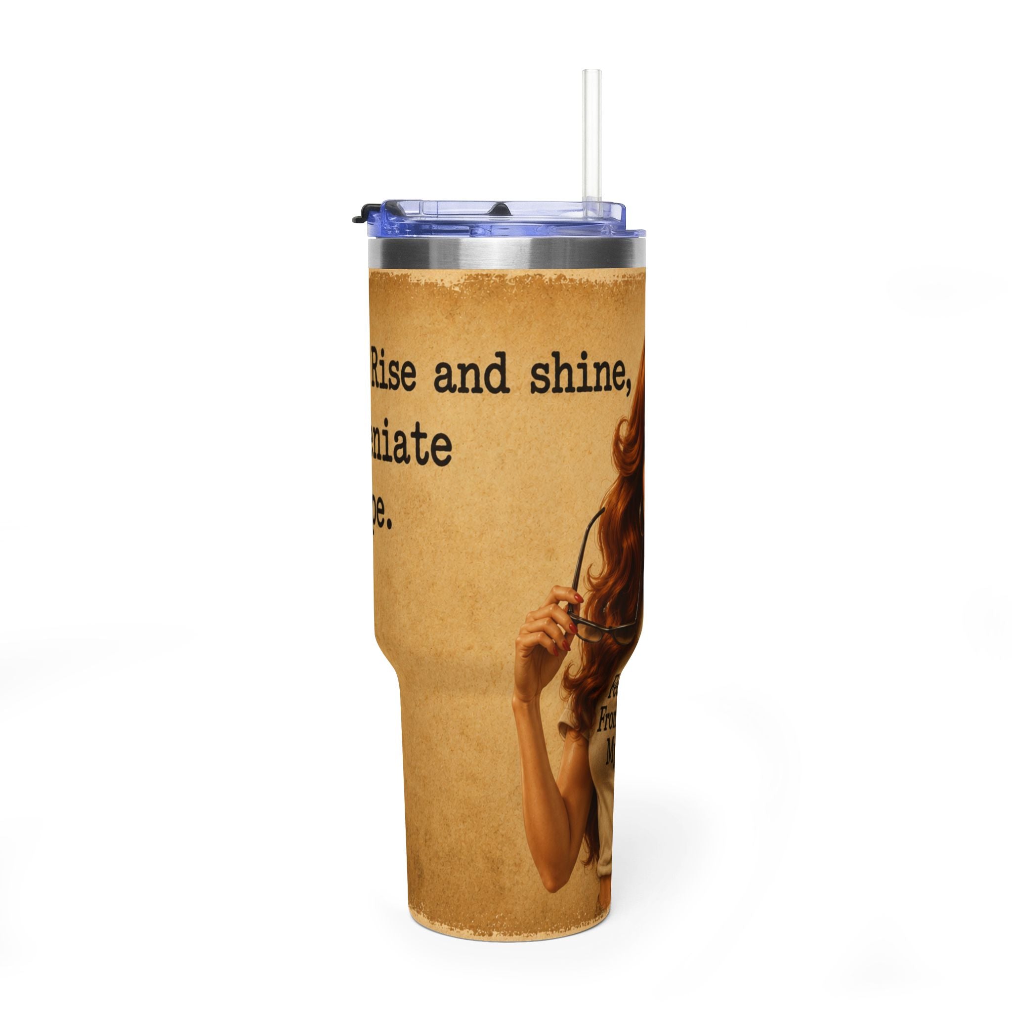 I dont Rise and shine Insulated Travel Cup