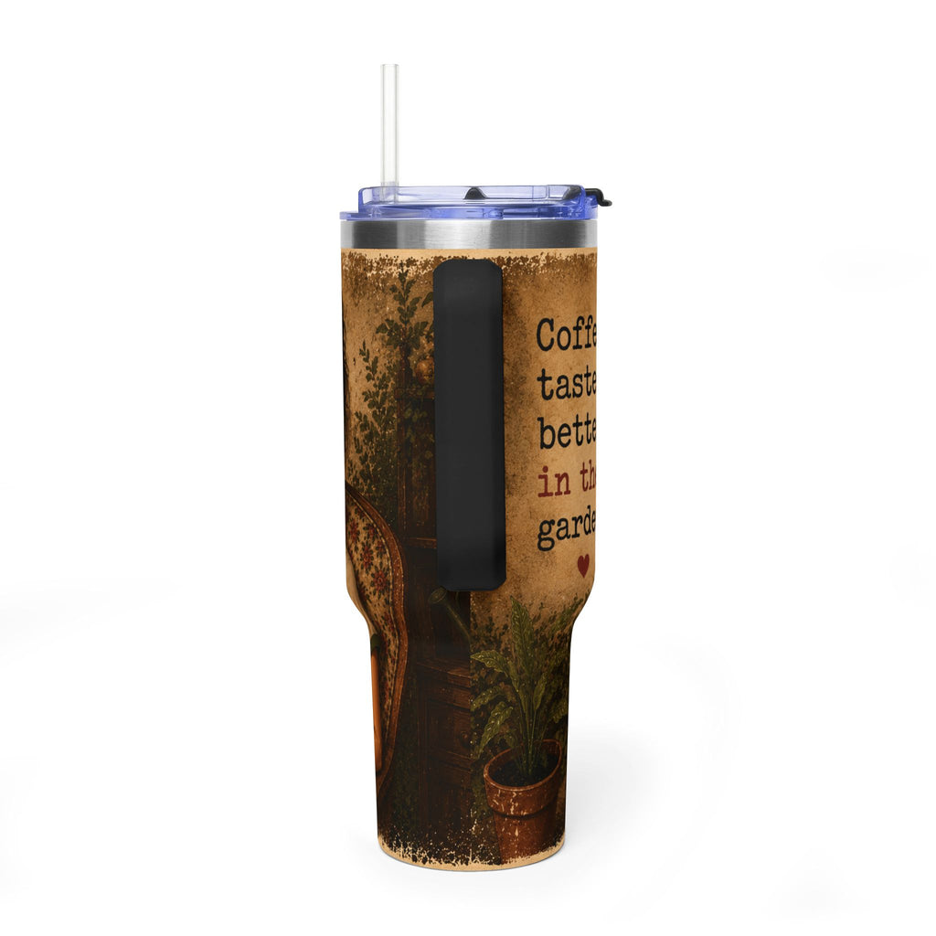 Coffe tastes better in garden Insulated Travel Cup